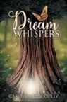 Carolynn F McCully - Dream Whispers