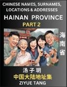 Ziyue Tang - Hainan Province (Part 2)- Mandarin Chinese Names, Surnames, Locations & Addresses, Learn Simple Chinese Characters, Words, Sentences with Simplified Characters, English and Pinyin