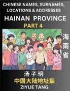 Ziyue Tang - Hainan Province (Part 4)- Mandarin Chinese Names, Surnames, Locations & Addresses, Learn Simple Chinese Characters, Words, Sentences with Simplified Characters, English and Pinyin