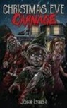 John Lynch - Christmas Eve Carnage