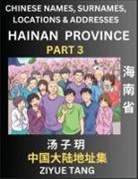 Ziyue Tang - Hainan Province (Part 3)- Mandarin Chinese Names, Surnames, Locations & Addresses, Learn Simple Chinese Characters, Words, Sentences with Simplified Characters, English and Pinyin