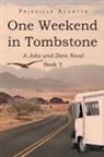 Priscilla Audette - One Weekend in Tombstone