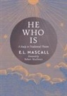 E. L. Mascall, Eric Mascall - He Who Is