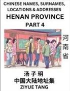 Ziyue Tang - Henan Province (Part 4)- Mandarin Chinese Names, Surnames, Locations & Addresses, Learn Simple Chinese Characters, Words, Sentences with Simplified Characters, English and Pinyin