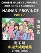 Ziyue Tang - Hainan Province (Part 7)- Mandarin Chinese Names, Surnames, Locations & Addresses, Learn Simple Chinese Characters, Words, Sentences with Simplified Characters, English and Pinyin