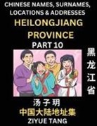 Ziyue Tang - Heilongjiang Province (Part 10)- Mandarin Chinese Names, Surnames, Locations & Addresses, Learn Simple Chinese Characters, Words, Sentences with Simplified Characters, English and Pinyin