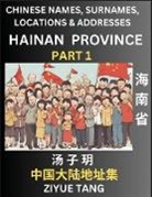 Ziyue Tang - Hainan Province (Part 1)- Mandarin Chinese Names, Surnames, Locations & Addresses, Learn Simple Chinese Characters, Words, Sentences with Simplified Characters, English and Pinyin