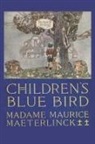 Georgette Leblanc, Maurice Maeterlinck - Children's Blue Bird