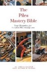 Ankita Kashyap, Krishna N. Sharma - The Piles Mastery Bible