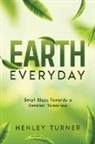 Henley Turner - Earth Everyday