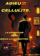 Raymond Mialon - Adieu Cellulite