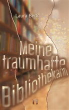 Laura Beck - Meine traumhafte Bibliothekarin