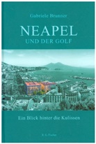 Gabriele Brunner - Neapel und der Golf