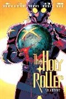 Andy Samberg, Kieron Gillen, Jim Henson, Joe Trohman, Jerry Juhl, Rick Remender... - The Holy Roller Volume 1