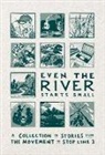 Line 3 Storytelling Anthology Team - Even the River Starts Small