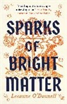 Leeanne O'Donnell - Sparks of Bright Matter