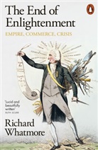 Richard Whatmore, Whatmore Richard - The End of Enlightenment