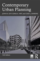 Casey J. Dawkins, Dawkins Casey J., Sonia A. Hirt, Hirt Sonia A., John M. Levy, John M. (Virginia Polytechnic Institute and Levy... - Contemporary Urban Planning