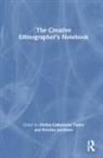 Melisa Jacobsen Cahnmann-Taylor, Melisa Cahnmann-Taylor, Cahnmann-Taylor Melisa, Kristina Jacobsen - Creative Ethnographer''s Notebook
