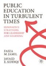 Faiza M Jamil, Faiza M. Jamil, Javaid E Siddiqi, Javaid E. Siddiqi - Public Education in Turbulent Times