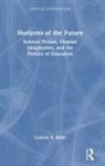 Graham B. Slater - Horizons of the Future