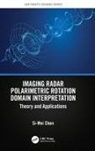 Si-Wei Chen - Imaging Radar Polarimetric Rotation Domain Interpretation