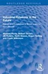 William Brown, Michael Poole, Michael Brown Poole, Jill Rubery, Keith Sisson, Roger Tarling... - Industrial Relations in the Future