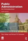 Marc Holzer, Marc (Rutgers University-Newark Holzer, Holzer Marc, Richard W. Schwester, Schwester Richard W. - Public Administration