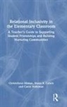 Shana Cohen, Shana R. Cohen, Caren Holtzman, Holtzman Caren, Christoforos Mamas, Christoforos Cohen Mamas - Relational Inclusivity in the Elementary Classroom