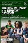 Shana Cohen, Shana R. Cohen, Caren Holtzman, Holtzman Caren, Christoforos Mamas, Christoforos Cohen Mamas - Relational Inclusivity in the Elementary Classroom