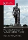 Ashton (Flinders University Sinamai, Shadreck Chirikure, Chirikure Shadreck, John D. Giblin, Ishanlosen Odiaua, Odiaua Ishanlosen... - Routledge Handbook of Critical African Heritage Studies