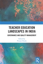 Pranati (Niepa) Panda, Pranati Panda - Teacher Education Landscapes in India