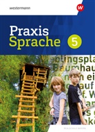 Daniel Grassert, Markus Gürster, Birgit Kern, Christia Knüttel, Christian Knüttel, Manuela Vollmuth - Praxis Sprache - Ausgabe 2024 für Realschulen in Bayern