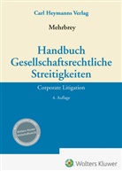 Kim Lars Mehrbrey, Kim Lars Mehrbrey - Handbuch Gesellschaftsrechtliche Streitigkeiten
