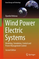 Djamila Rekioua - Wind Power Electric Systems