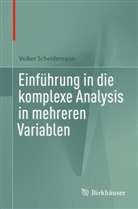 Volker Scheidemann - Einführung in die komplexe Analysis in mehreren Variablen