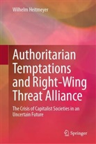 Wilhelm Heitmeyer - Authoritarian Temptations and Right-Wing Threat Alliance