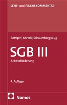 Walter Böttiger, Yasemin Körtek, Torsten Schaumberg - Sozialgesetzbuch III: SGB III