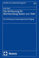 Levin Ukert - Die Verfassung für Württemberg-Baden von 1946