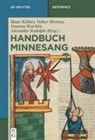 Beate Kellner, Susanne Reichlin, Alexander Rudolph - Handbuch Minnesang