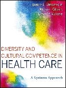 Janice L Dreachslin, Janice L. Dreachslin, Janice L. (Penn State Great Valley Sch Dreachslin, Janice L. (Penn State Great Valley School of Graduate Professional Studies Dreachslin, Janice L. Gilbert Dreachslin, Janice L./ Gilbert Dreachslin... - Diversity and Cultural Competence in Health Care - A Systems Approach