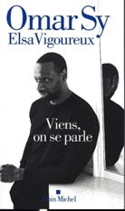 Omar Sy, Elsa Vigoureux, Vigoureux-e - Viens, on se parle
