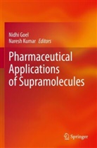 Nidhi Goel, Kumar, Naresh Kumar - Pharmaceutical Applications of Supramolecules