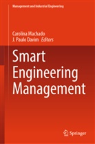 J. Paulo Davim, Carolina Machado, Paulo Davim - Smart Engineering Management