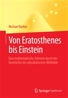 Michael Bürker - Von Eratosthenes bis Einstein