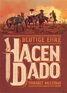 Philippe Thirault, Gilles Mezzomo - Hacendado