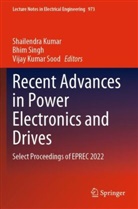 Shailendra Kumar, Vijay Kumar Sood, Bhim Singh, Vijay Kumar Sood - Recent Advances in Power Electronics and Drives