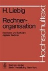 H Liebig, H. Liebig - Rechnerorganisation