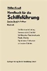 Martin Berger, Heinric Kedenburg, Heinrich Kedenburg, Joseph Krauß, Helmut Menz, Johannes Müller - Handbuch für die Schiffsführung