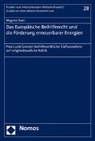 Magnus Auer - Das Europäische Beihilferecht und die Förderung erneuerbarer Energien